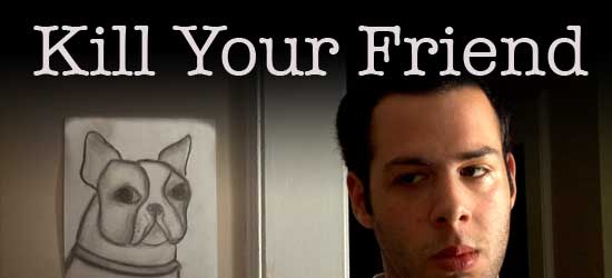 Kill Your Friend